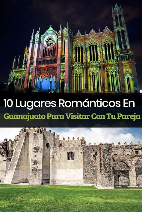 Los Lugares M S Rom Nticos En Guanajuato Para Visitar Con Tu Pareja