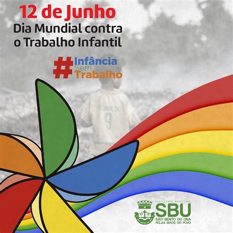 12 De Junho Dia Mundial Contra O Trabalho Infantil Prefeitura De