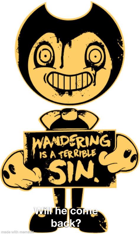 Do You Guys Think He Will Come Back In Bendy And The Dark Revival R Bendyandtheinkmachine