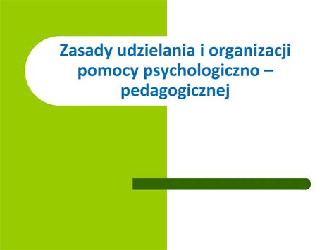 Ppt Zasady Udzielania I Organizacji Pomocy Psychologiczno