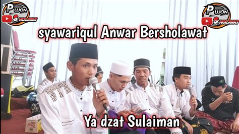 Syawariqul Anwar Bersholawat YA DZAT SULAIMAN Pujonsholawat3764