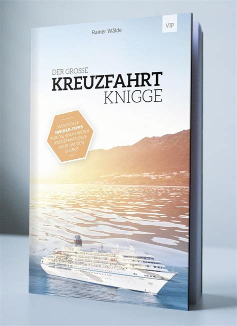 Amazon Fr Der Grosse Kreuzfahrt Knigge Wertvolle Insidertipps F R