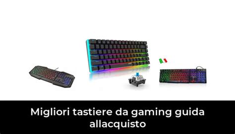 Migliori Tastiere Da Gaming Guida Allacquisto Nel Recensioni