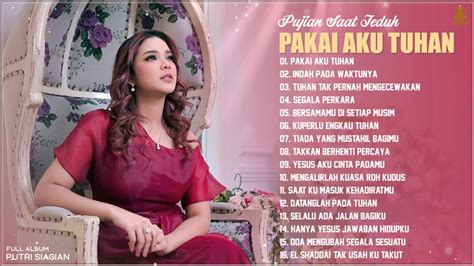 Lagu Rohani Kristen Terindah 2023 Putri Siagian Full Album Lagu