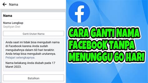 Cara Mengganti Nama Akun Facebook Tanpa Menunggu 60 Hari YouTube