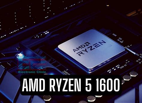 Amd Ryzen 5 1600 Complete Review With Benchmarks