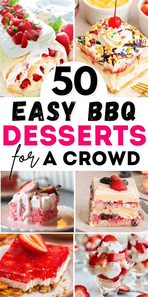 50 Easy Summer Desserts For A Crowd In 2024 Bbq Desserts Easy Summer