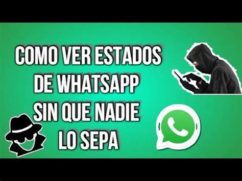 Como Ver Estados De Whatsapp Sin Que Las Otras Personas Lo Sepan