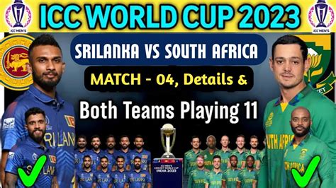 World Cup 2023 Match 04 South Africa Vs Srilanka Match Playing 11