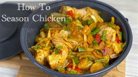 How To Season Chicken For Cooking Perfect And Foolproof Method Youtube