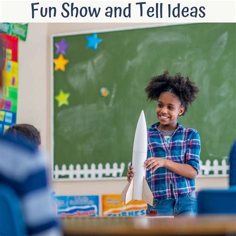 3 Fantastic Ideas For Show And Tell For Teachers 4 Kinder Teachers