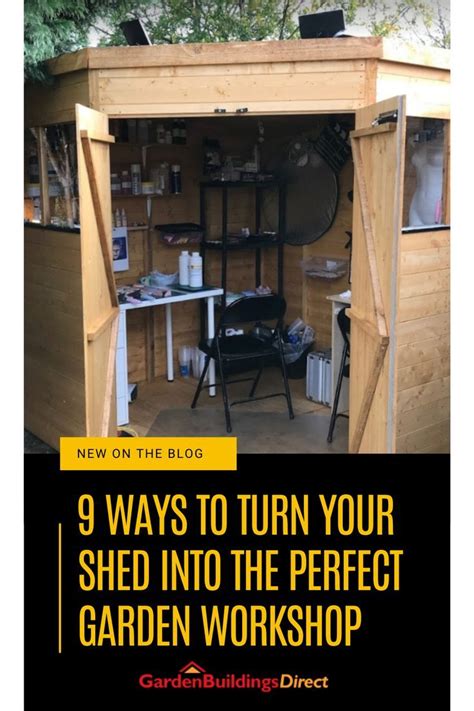 Ways To Turn Your Shed Into A Garden Workshop Garden Workshops