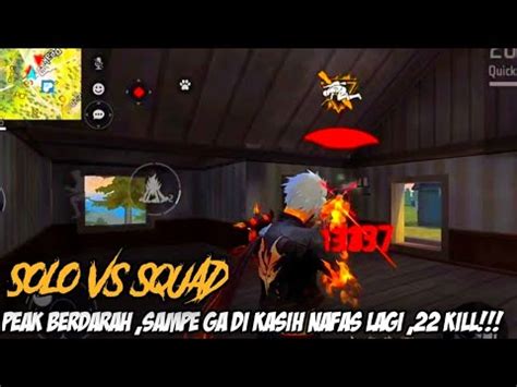 Solo Vs Squad Peak Berdarah Rame Banget Kill Youtube