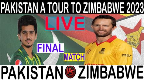 LIVE PAKISTAN Vs ZIMBABWE Live Match Today Live Match PAK Vs ZIM