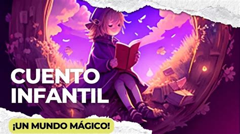 Un Mundo Mágico Cuentos Infantiles en Español YouTube