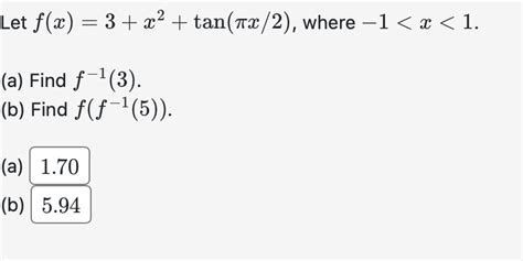 Solved Let F X 3 X2 Tan πx 2 Where −1