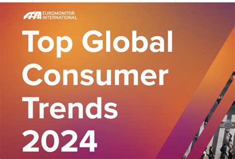 Top Global Consumer Trends 2024 Euromonitor Thecuriousbrain On Tumblr