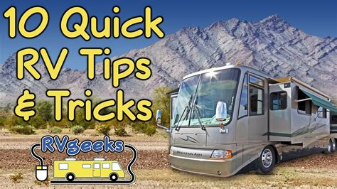 Quick Rving Tips Tricks From Long Term Full Timers Years This