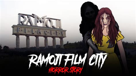 Ramoji Film City India S Most Haunted Hyderabad