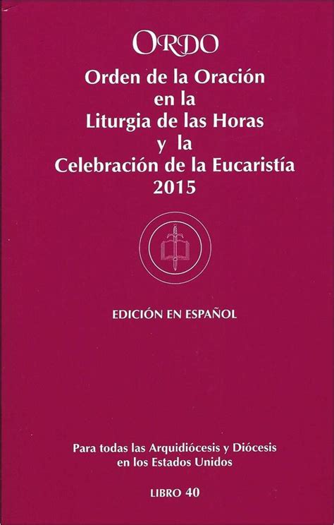 ORDO Orden De La Oraci N En La Liturgia De Las Horas Y La Celebraci N