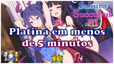 Sakura Succubus III Passo A Passo Para Pegar A Platina Em Menos De 5