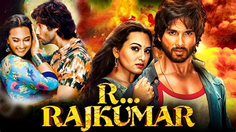 R Rajkumar Full Movie Shahid Kapoor Sonakshi Sinha Sonu