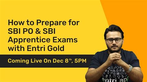 HOW TO PREPARE FOR SBI PO SBI APPRENTICES EXAMS WITH ENTRI GOLD