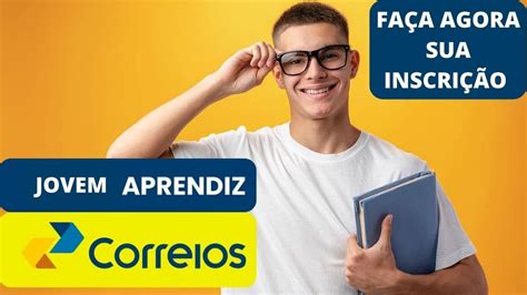 N O Perca A Chance Correios Abre Inscri Es Para Programa Jovem