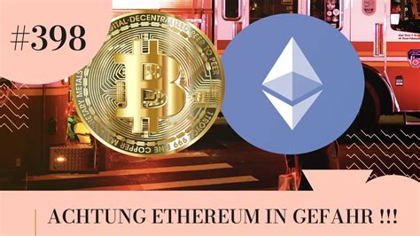 Achtung Ethereum In Gefahr Youtube