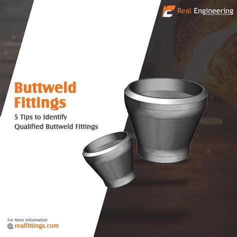 5 Tips To Identify Qualified Buttweld Fittings Real Engineering