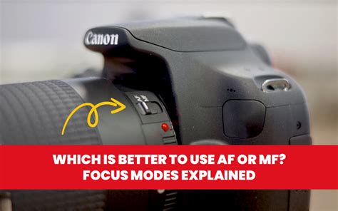 Should You Use AF Or MF Focus Modes Explained