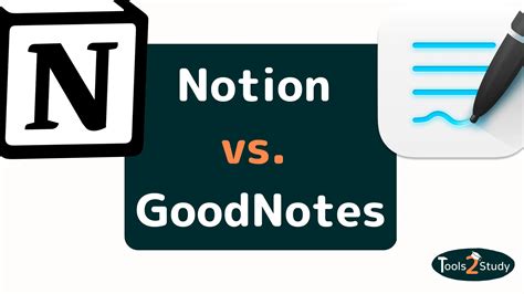 Notion Vs Goodnotes Welches Tool Ist Besser Für Notizen Tools2study