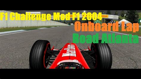 F Challenge Mod F Ferrari Onboard Lap Road Atlanta Youtube