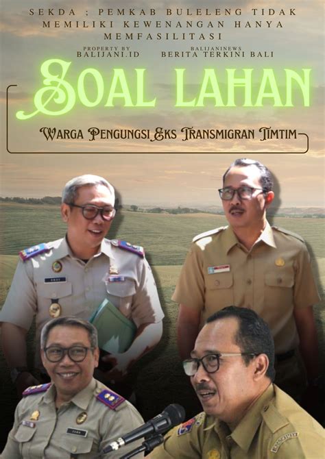 Soal Lahan Warga Pengungsi Eks Transmigran Timtim Balijani Id