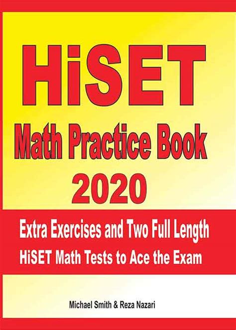 HiSET Math Practice Book 2020 Extra Exercises And Two Full Length