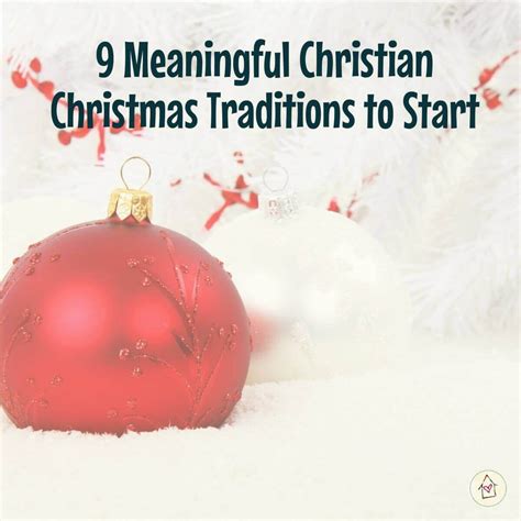 9 Meaningful Christian Christmas Traditions to Start