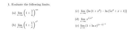 Solved 1 Evaluate The Following Limits A Limn→∞ 1 N1 Nx