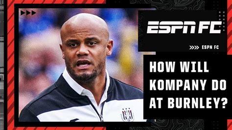 Vincent Kompany Is A Great Fit As Burnleys Manager Nedum Onuoha