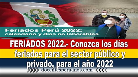 Feriados 2022 Conozca Los Días Feriados Para El Sector Público Y