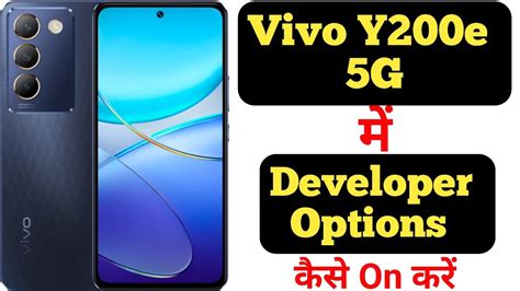 How To Enable Developer Options In Vivo Y200e 5G Vivo Y200e 5G Me