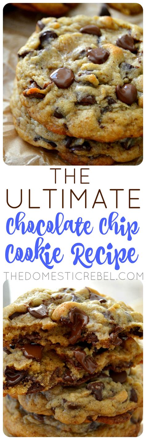 The Best Ultimate Chocolate Chip Cookies The Domestic Rebel