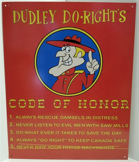 Dudley Do Right S Code Of Honor Nostalgic Metal Sign Annie Rooster S Sally Ann S Antiques