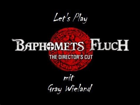 Baphomets Fluch Director S Cut Let S Play Deutsch German