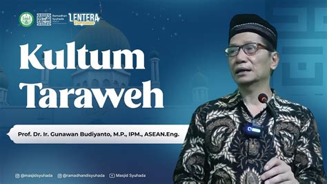 Kultum Taraweh Oleh Prof Dr Ir Gunawan Budiyanto M P Ipm