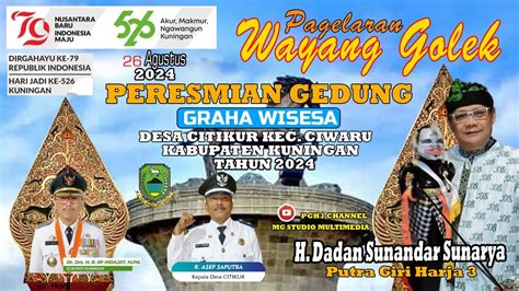 LIVE WAYANG GOLEK PUTRA GIRIHARJA3 H DADAN SUNANDAR SUNARYA CIWARU