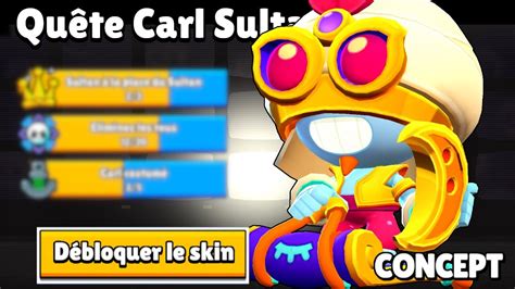 QUÊTE spéciale je débloque CARL SULTAN Nouveau Skin YouTube