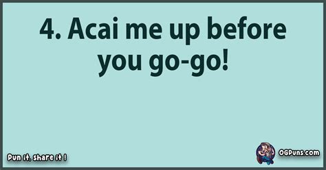 100+ Açaí Puns: Berry-licious Wordplay to Leave You "Açaí"-ng for More!