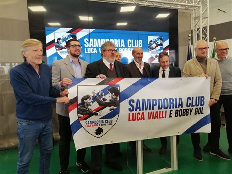 Presentato Oggi Il Sampdoria Club Luca Vialli E Bobby Gol