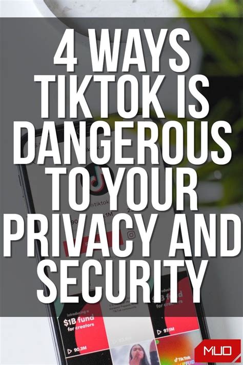 4 Ways Tiktok Is Dangerous To Personal Privacy And Security In 2021