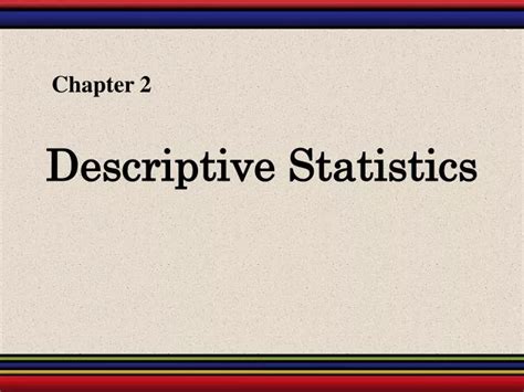 Ppt Descriptive Statistics Powerpoint Presentation Free Download